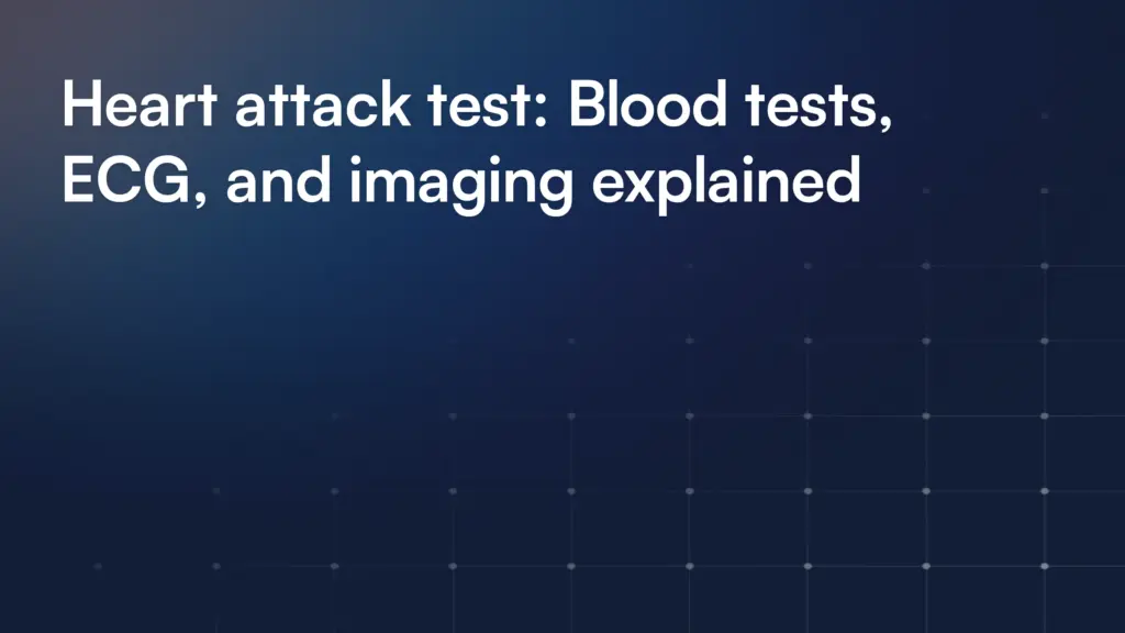 Heart attack test: Blood tests, ECG, and imaging explained