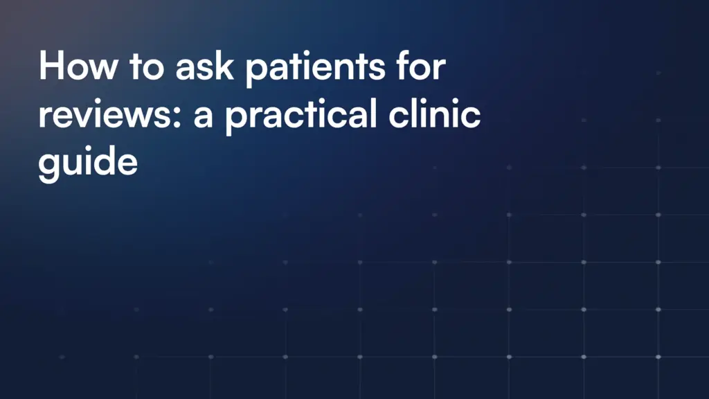 How To Ask Patients For Reviews