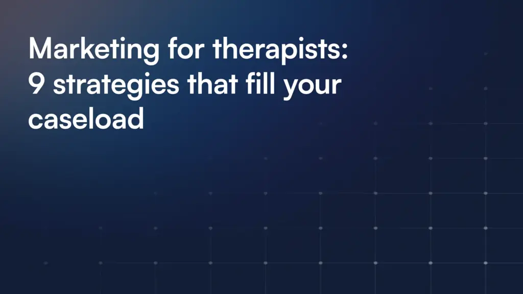 Mental Health Practice Marketing