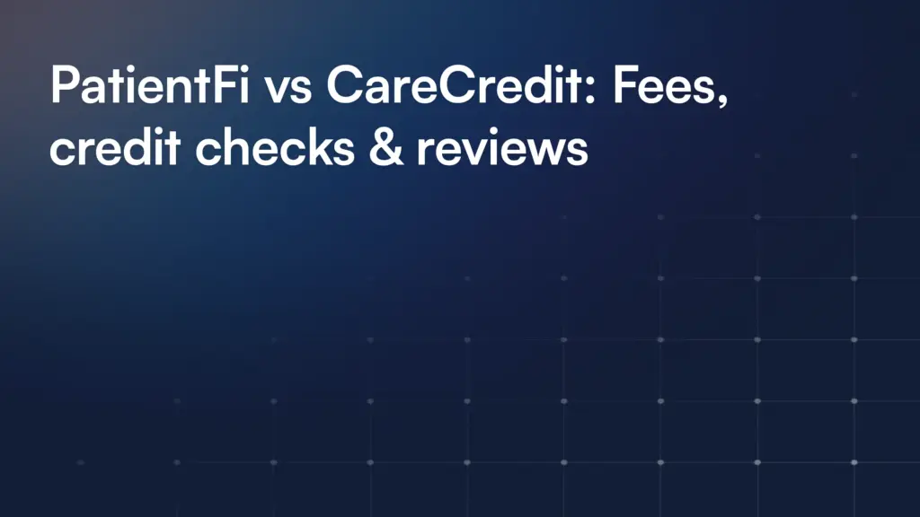PatientFi vs CareCredit: Which is better for your practice?