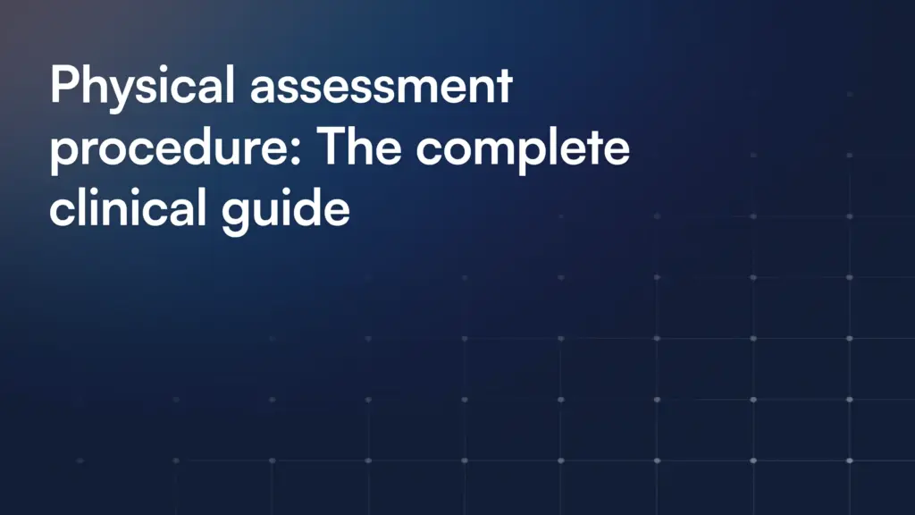 Physical Assessment Procedure