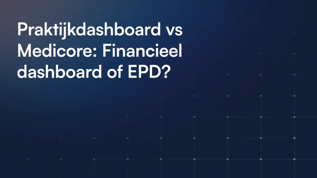 Praktijkdashboard Vs Medicore