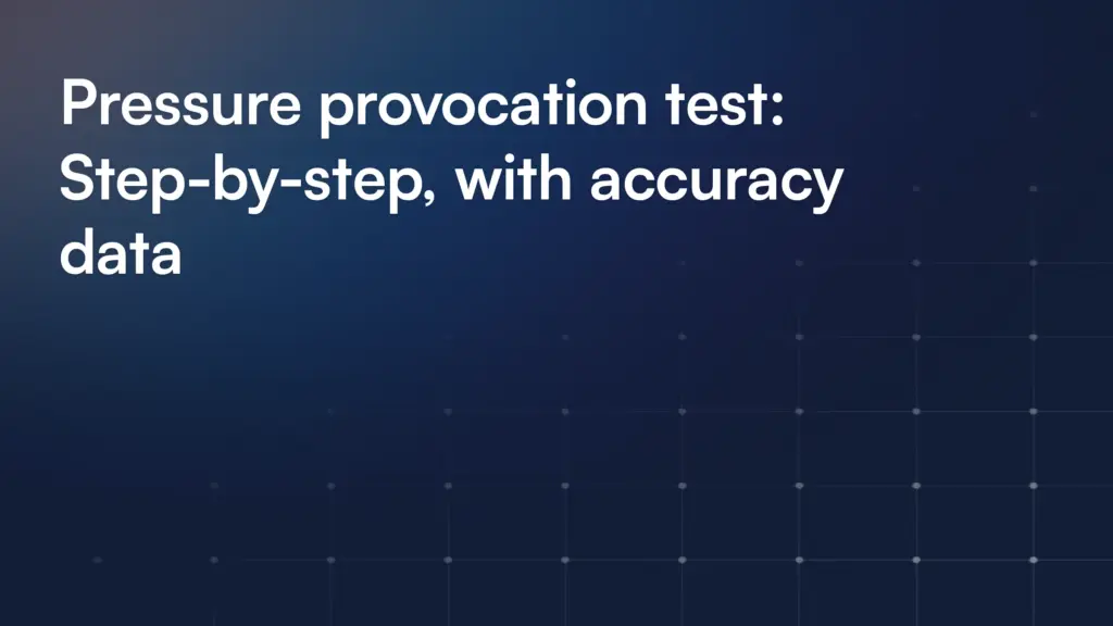 Pressure provocation test: Step-by-step, with accuracy data