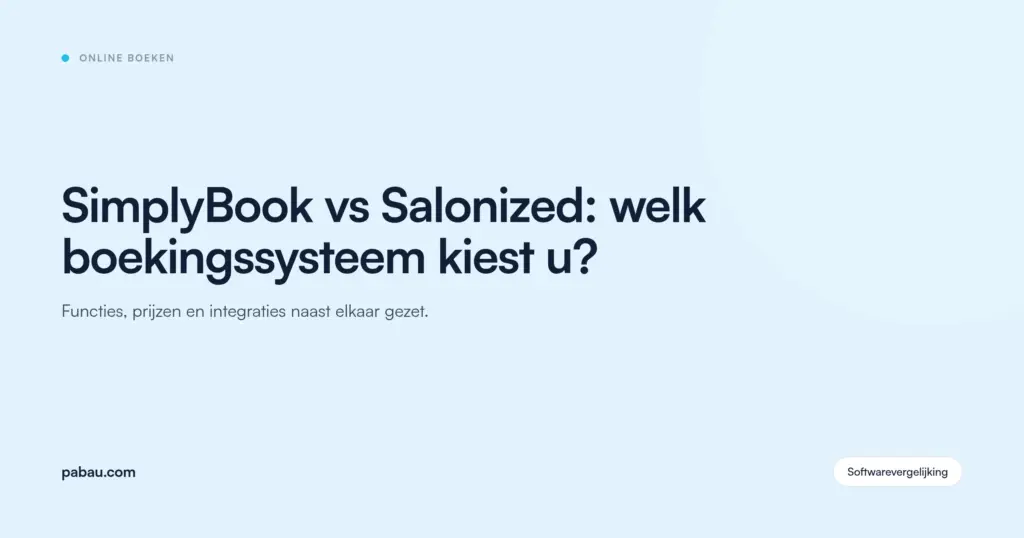 Pabau blogkaart: SimplyBook vs Salonized: welk boekingssysteem kiest u?
