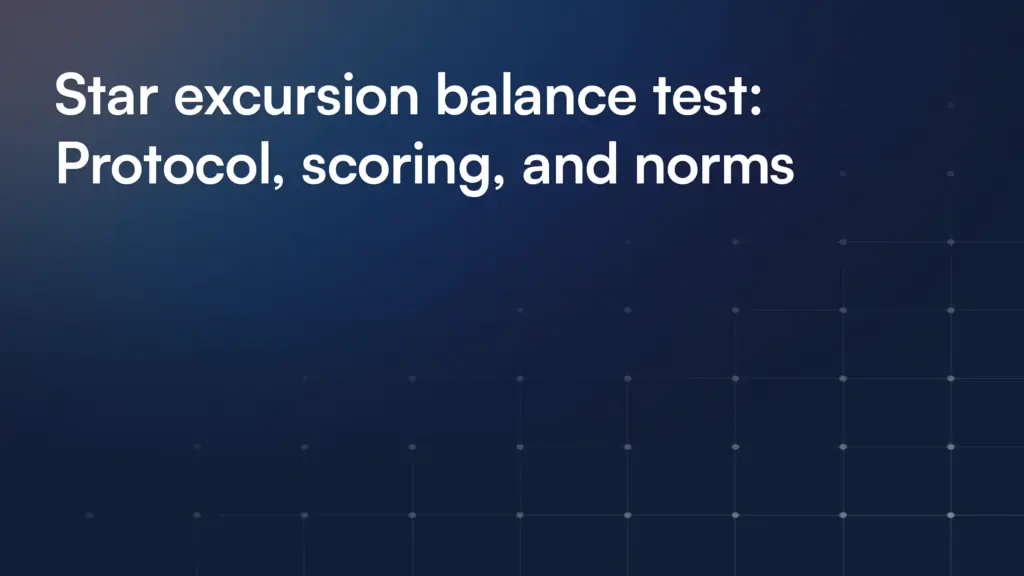 Star excursion balance test: Protocol, scoring, and norms