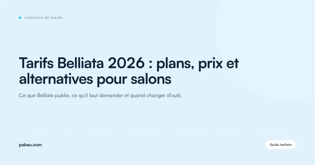 Carte de blog Pabau : Tarifs Belliata 2026 : plans, prix et alternatives pour salons