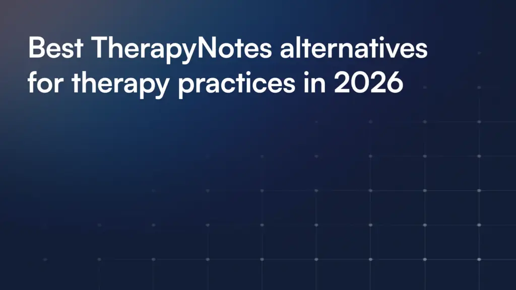Therapynotes Alternatives