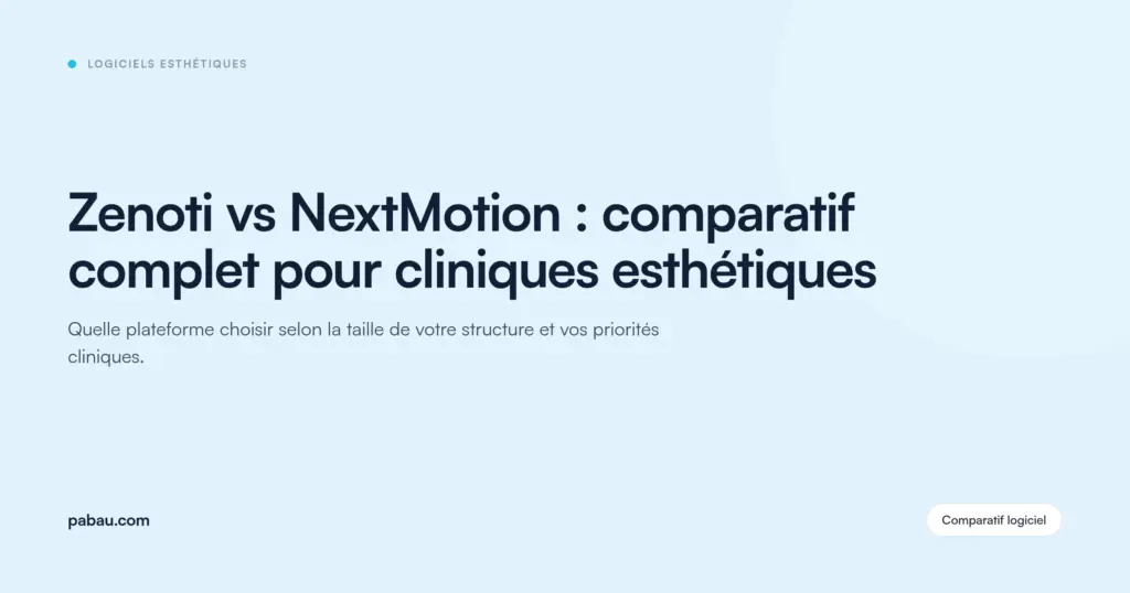 Carte de blog Pabau : Zenoti vs NextMotion, comparatif complet pour cliniques esthétiques